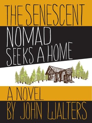 cover image of The Senescent Nomad Seeks a Home